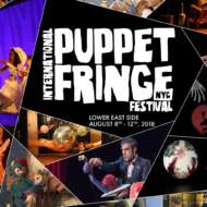 International Puppet Fringe NYC
